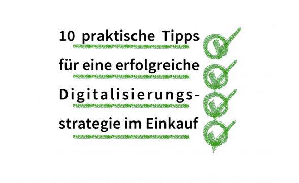 10 praktische Tipps für eine erfolgreiche Digitalisierungsstrategie im Einkauf