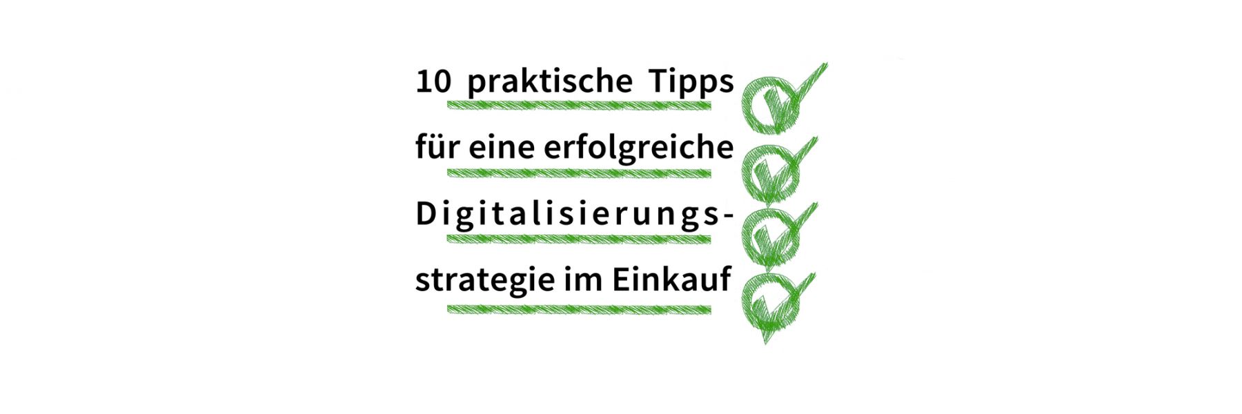 10 praktische Tipps für eine erfolgreiche Digitalisierungsstrategie im Einkauf